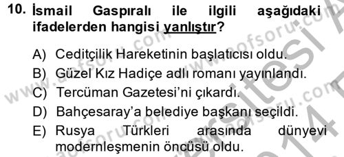 XIX. Yüzyıl Türk Dünyası Dersi 2013 - 2014 Yılı (Vize) Ara Sınav Soruları 10. Soru