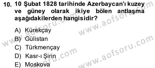 XIX. Yüzyıl Türk Dünyası Dersi 2013 - 2014 Yılı (Final) Dönem Sonu Sınav Soruları 10. Soru