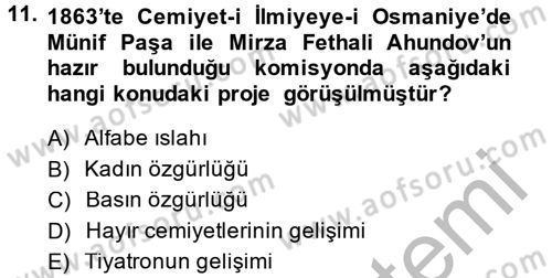 XIX. Yüzyıl Türk Dünyası Dersi 2013 - 2014 Yılı (Final) Dönem Sonu Sınav Soruları 11. Soru
