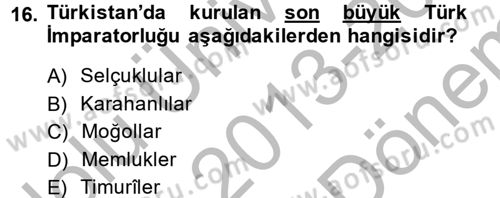 XIX. Yüzyıl Türk Dünyası Dersi 2013 - 2014 Yılı (Final) Dönem Sonu Sınav Soruları 16. Soru