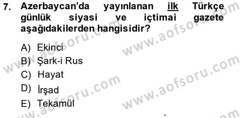 XIX. Yüzyıl Türk Dünyası Dersi 2013 - 2014 Yılı (Final) Dönem Sonu Sınav Soruları 7. Soru