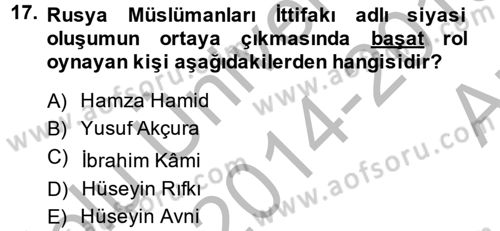 XIX. Yüzyıl Türk Dünyası Dersi 2014 - 2015 Yılı (Vize) Ara Sınavı 17. Soru