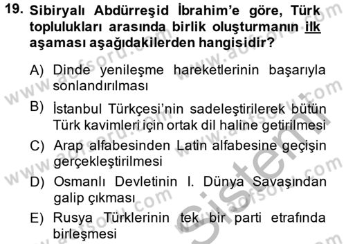 XIX. Yüzyıl Türk Dünyası Dersi 2014 - 2015 Yılı (Vize) Ara Sınavı 19. Soru