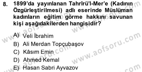 XIX. Yüzyıl Türk Dünyası Dersi 2014 - 2015 Yılı (Vize) Ara Sınavı 8. Soru