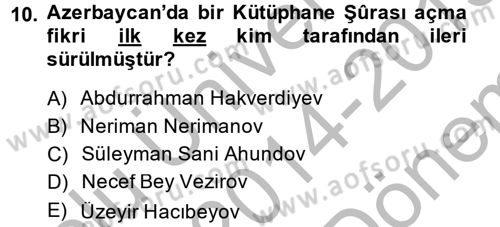 XIX. Yüzyıl Türk Dünyası Dersi 2014 - 2015 Yılı (Final) Dönem Sonu Sınav Soruları 10. Soru