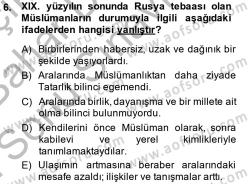 XIX. Yüzyıl Türk Dünyası Dersi 2014 - 2015 Yılı (Final) Dönem Sonu Sınav Soruları 6. Soru