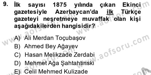 XIX. Yüzyıl Türk Dünyası Dersi 2014 - 2015 Yılı (Final) Dönem Sonu Sınav Soruları 9. Soru
