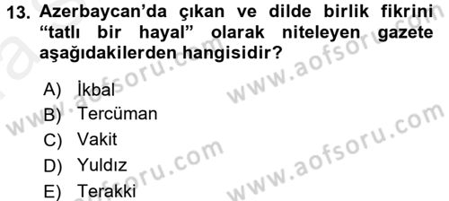 XIX. Yüzyıl Türk Dünyası Dersi 2015 - 2016 Yılı (Vize) Ara Sınavı 13. Soru