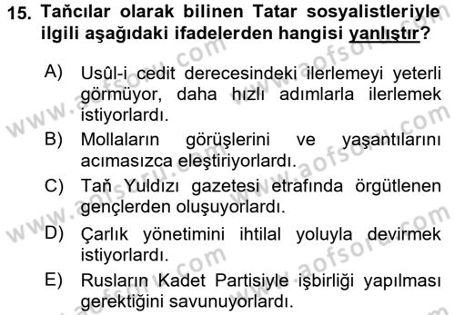 XIX. Yüzyıl Türk Dünyası Dersi 2015 - 2016 Yılı (Vize) Ara Sınav Soruları 15. Soru