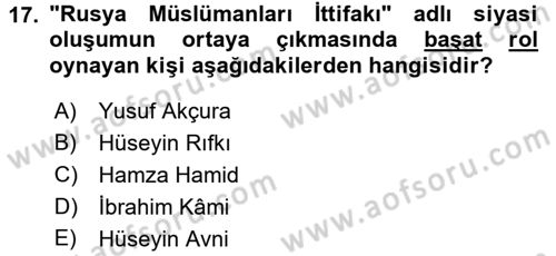 XIX. Yüzyıl Türk Dünyası Dersi 2015 - 2016 Yılı (Vize) Ara Sınav Soruları 17. Soru