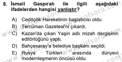 XIX. Yüzyıl Türk Dünyası Dersi 2015 - 2016 Yılı (Vize) Ara Sınav Soruları 8. Soru