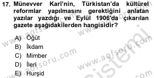 XIX. Yüzyıl Türk Dünyası Dersi 2015 - 2016 Yılı (Final) Dönem Sonu Sınav Soruları 17. Soru