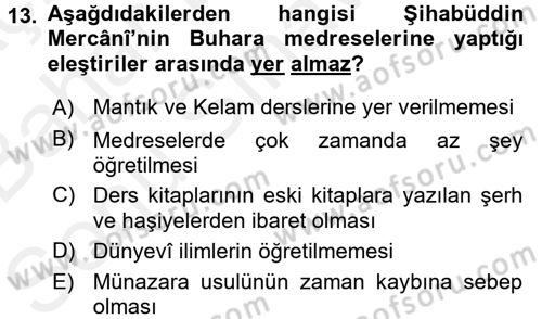 XIX. Yüzyıl Türk Dünyası Dersi 2017 - 2018 Yılı (Final) Dönem Sonu Sınav Soruları 13. Soru