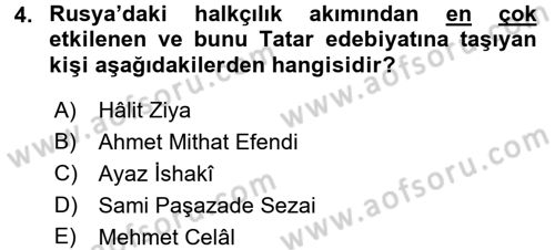 XIX. Yüzyıl Türk Dünyası Dersi 2017 - 2018 Yılı (Final) Dönem Sonu Sınav Soruları 4. Soru