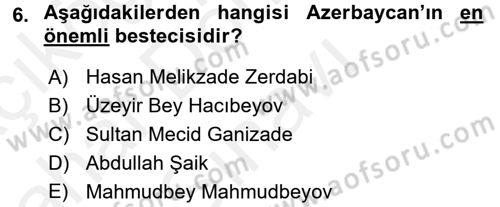 XIX. Yüzyıl Türk Dünyası Dersi 2017 - 2018 Yılı (Final) Dönem Sonu Sınav Soruları 6. Soru