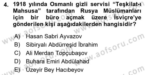 XIX. Yüzyıl Türk Dünyası Dersi 2018 - 2019 Yılı 3 Ders Sınav Soruları 4. Soru