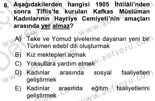 XIX. Yüzyıl Türk Dünyası Dersi 2018 - 2019 Yılı 3 Ders Sınav Soruları 6. Soru