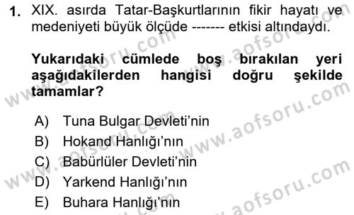 XIX. Yüzyıl Türk Dünyası Dersi 2018 - 2019 Yılı (Vize) Ara Sınav Soruları 1. Soru