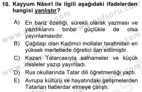 XIX. Yüzyıl Türk Dünyası Dersi 2018 - 2019 Yılı (Vize) Ara Sınav Soruları 10. Soru