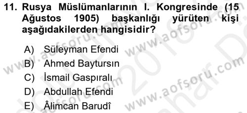 XIX. Yüzyıl Türk Dünyası Dersi 2018 - 2019 Yılı (Vize) Ara Sınav Soruları 11. Soru