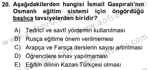 XIX. Yüzyıl Türk Dünyası Dersi 2018 - 2019 Yılı (Vize) Ara Sınav Soruları 20. Soru
