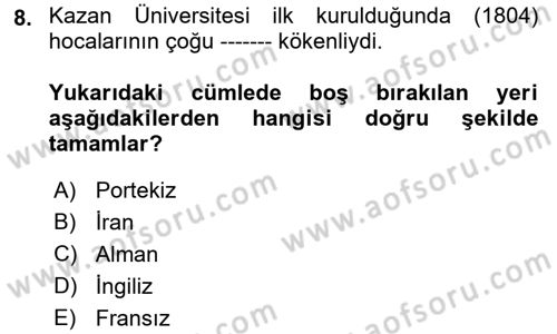 XIX. Yüzyıl Türk Dünyası Dersi 2018 - 2019 Yılı (Vize) Ara Sınav Soruları 8. Soru