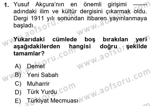 XIX. Yüzyıl Türk Dünyası Dersi 2018 - 2019 Yılı (Final) Dönem Sonu Sınavı 1. Soru