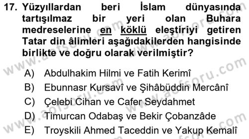 XIX. Yüzyıl Türk Dünyası Dersi 2018 - 2019 Yılı Yaz Okulu Sınav Soruları 17. Soru