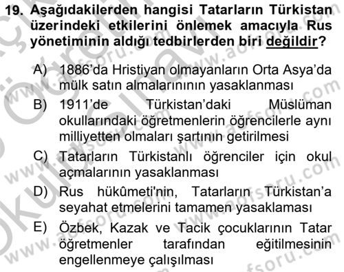 XIX. Yüzyıl Türk Dünyası Dersi 2018 - 2019 Yılı Yaz Okulu Sınav Soruları 19. Soru