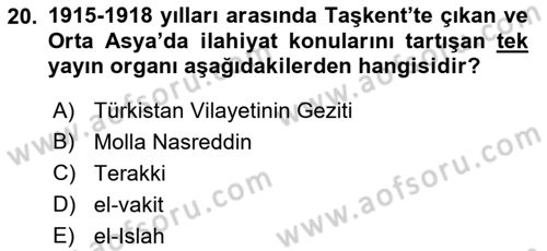 XIX. Yüzyıl Türk Dünyası Dersi 2018 - 2019 Yılı Yaz Okulu Sınav Soruları 20. Soru