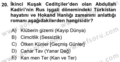 XIX. Yüzyıl Türk Dünyası Dersi 2020 - 2021 Yılı Yaz Okulu Sınav Soruları 20. Soru