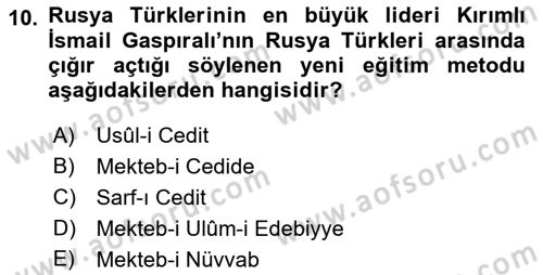 XIX. Yüzyıl Türk Dünyası Dersi 2021 - 2022 Yılı (Vize) Ara Sınav Soruları 10. Soru