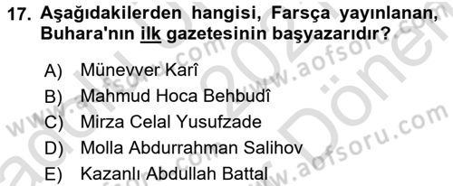XIX. Yüzyıl Türk Dünyası Dersi 2021 - 2022 Yılı (Final) Dönem Sonu Sınav Soruları 17. Soru