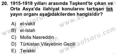 XIX. Yüzyıl Türk Dünyası Dersi 2023 - 2024 Yılı (Final) Dönem Sonu Sınav Soruları 20. Soru