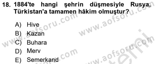 XIX. Yüzyıl Türk Dünyası Dersi 2024 - 2025 Yılı (Final) Dönem Sonu Sınav Soruları 18. Soru