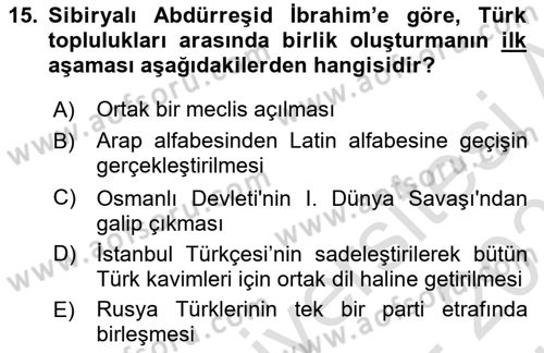 XIX. Yüzyıl Türk Dünyası Dersi 2025 - 2026 Yılı (Vize) Ara Sınav Soruları 15. Soru