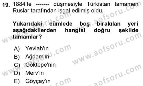 XIX. Yüzyıl Türk Dünyası Dersi 2025 - 2026 Yılı Yaz Okulu Sınav Soruları 19. Soru