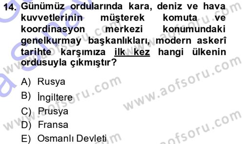 Osmanlı Devleti Yenileşme Hareketleri (1876-1918) Dersi Ara Sınavı Deneme Sınav Soruları 14. Soru