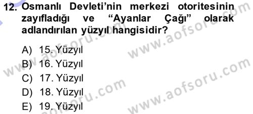 Osmanlı Devleti Yenileşme Hareketleri (1876-1918) Dersi 2013 - 2014 Yılı (Final) Dönem Sonu Sınav Soruları 12. Soru