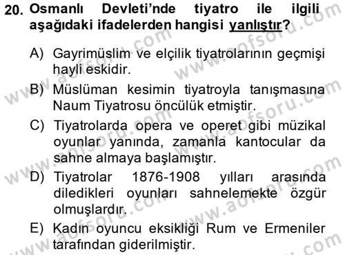 Osmanlı Devleti Yenileşme Hareketleri (1876-1918) Dersi 2013 - 2014 Yılı (Final) Dönem Sonu Sınav Soruları 20. Soru