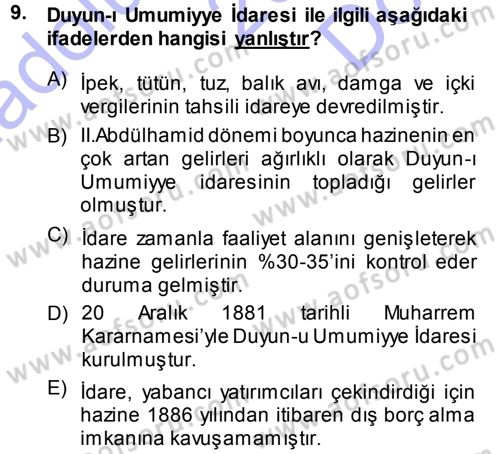 Osmanlı Devleti Yenileşme Hareketleri (1876-1918) Dersi 2013 - 2014 Yılı (Final) Dönem Sonu Sınav Soruları 9. Soru
