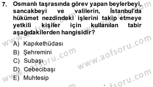 Osmanlı Devleti Yenileşme Hareketleri (1876-1918) Dersi Ara Sınavı Deneme Sınav Soruları 7. Soru