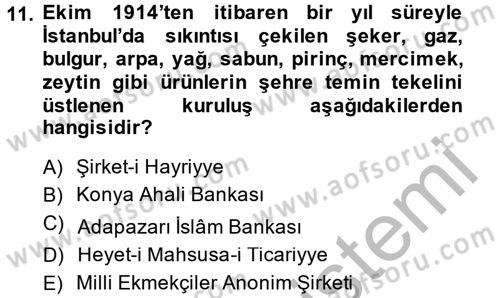 Osmanlı Devleti Yenileşme Hareketleri (1876-1918) Dersi 2014 - 2015 Yılı (Final) Dönem Sonu Sınav Soruları 11. Soru