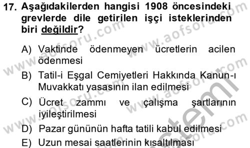 Osmanlı Devleti Yenileşme Hareketleri (1876-1918) Dersi 2014 - 2015 Yılı (Final) Dönem Sonu Sınav Soruları 17. Soru