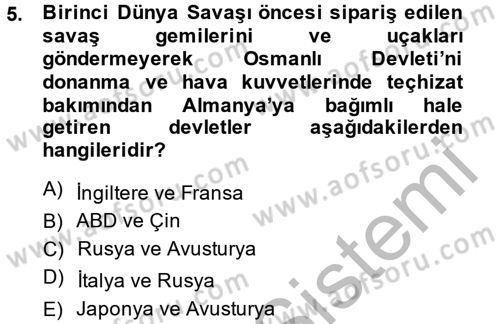 Osmanlı Devleti Yenileşme Hareketleri (1876-1918) Dersi 2014 - 2015 Yılı (Final) Dönem Sonu Sınav Soruları 5. Soru