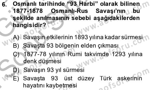Osmanlı Devleti Yenileşme Hareketleri (1876-1918) Dersi 2014 - 2015 Yılı (Final) Dönem Sonu Sınav Soruları 6. Soru