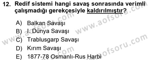 Osmanlı Devleti Yenileşme Hareketleri (1876-1918) Dersi 2015 - 2016 Yılı (Vize) Ara Sınav Soruları 12. Soru