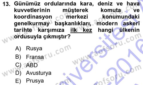 Osmanlı Devleti Yenileşme Hareketleri (1876-1918) Dersi 2015 - 2016 Yılı (Vize) Ara Sınav Soruları 13. Soru