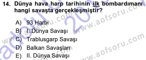 Osmanlı Devleti Yenileşme Hareketleri (1876-1918) Dersi 2015 - 2016 Yılı (Vize) Ara Sınav Soruları 14. Soru