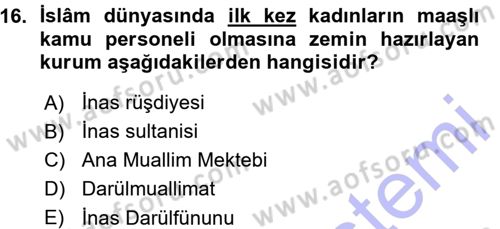 Osmanlı Devleti Yenileşme Hareketleri (1876-1918) Dersi 2015 - 2016 Yılı (Vize) Ara Sınav Soruları 16. Soru